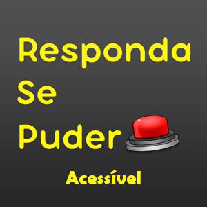 Responda se Puder Acessível