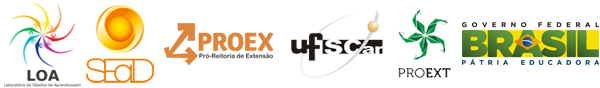 Imagem exibindo as seguintes logos: projeto LOA - Laboratório de Objetos de Aprendizagem, SEaD-UFSCar (Secretaria de educação à Distância), PROEX (Pró-reitoria de Extensão), UFSCar (Universidade Federal de São Carlos), ProExt (Programa de Extensão), Governo Federal - Brasil - Pátria Educadora